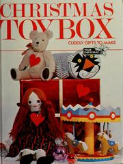 Cover of: Christmas toybox: [cuddly gifts to make]. --