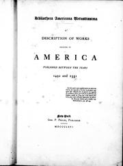 Cover of: Bibliotheca americana vetustissima: a description of works relating to America published between the years 1492 and 1551.