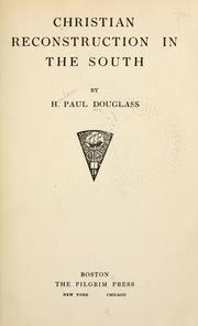 Christian reconstruction in the South by H. Paul Douglass