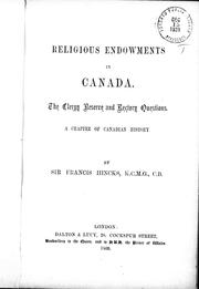 Cover of: Religious endowments in Canada: the clergy reserve and rectory questions : a chapter of Canadian history