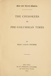 Cover of: The Cherokees in pre-Columbian times by Thomas, Cyrus