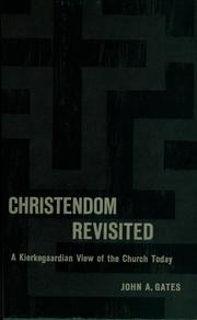 Christendom revisited by John A. Gates