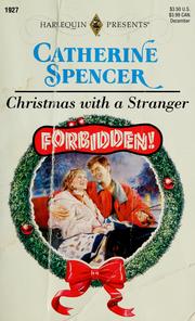 Cover of: Christmas with a stranger by Catherine Spencer
