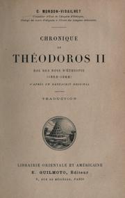 Cover of: Chronique de Théodoros II roi des rois d'Éthiopie, 1853-1868: D'après un MS. original [par] C. Mondon-Vidailhet