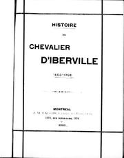 Cover of: Histoire du Chevalier d'Iberville, 1663-1706 by Adam Charles Gustave Desmazures