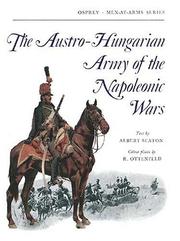 Cover of: The Austro-Hungarian army of the Napoleonic wars