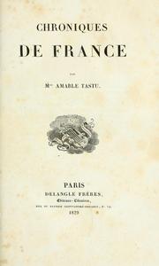 Cover of: Chroniques de France by Amable Tastu