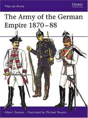 Cover of: The army of the German Empire, 1870-1888 by Albert Seaton
