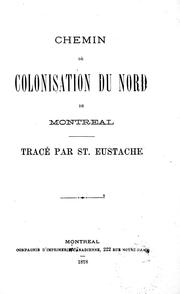 Chemin de colonisation du nord de Montréal, tracé par St. Eustache by William J. J. Malsburg