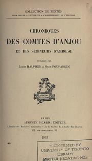 Cover of: Chroniques des comtes d'Anjou et des seigneurs d'Amboise, pub. par Louis Halphen et René Poupardin