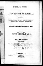 Cover of: Hochelaga depicta, or, A new picture of Montreal by edited by Newton Bosworth.