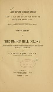 Cover of: The Bishop Hill colony: a religious communistic settlement in Henry County, Illinois