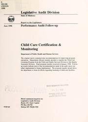 Cover of: Child care certification & monitoring, Department of Public Health and Human Services: performance audit follow-up