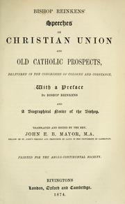 Bishop Reinkens' speeches on Christian union and Old Catholic prospects by Joseph Hubert Reinkens