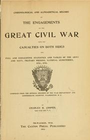 Cover of: Chronological and alphabetical record of the engagements of the great civil war with the casualties on both sides and full and exhaustive statistics and tables of the army and navy, military prisons, national cemeteries, etc., etc.