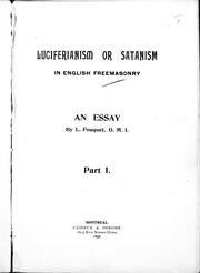 Cover of: Luciferianism or Satanism in English freemasonry, an essay by by L. Fouquet.
