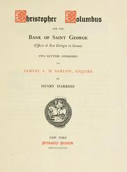 Cover of: Christopher Columbus and the Bank of Saint George (Ufficio di San Giorgio in Genoa): Two letters addressed to Samuel L.M. Barlow, esquire