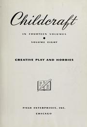 Cover of: Childcraft: Creative play and hobbies.