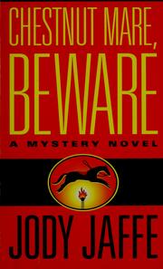 Cover of: Chestnut mare, beware: a mystery novel