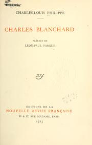 Cover of: Charles Blanchard.: Préf. de Léon-Paul Fargue.