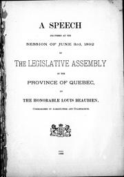Cover of: A speech delivered at the session of June 3rd, 1892, of the Legislative Assembly of the province of Quebec