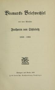 Cover of: Bismarcks Briefwechsel mit dem Minister Freiherrn von Schleinitz, 1858-1861