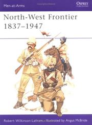 Cover of: North-West Frontier, 1837-1947 by Wilkinson-Latham, Robert.