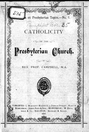 Cover of: The catholicity of the Presbyterian Church