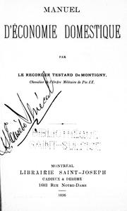 Cover of: Manuel d'économie domestique by B. A. T. de Montigny, B. A. T. de Montigny