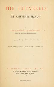 Cover of: The Cheverels of Cheverel manor.: [Being the correspondence of Sir Roger and Lady Newdigate, ed.]