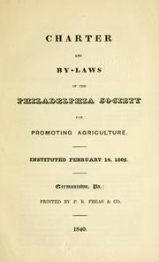 Cover of: Charter and by-laws of the Philadelphia Society for Promoting Agriculture.