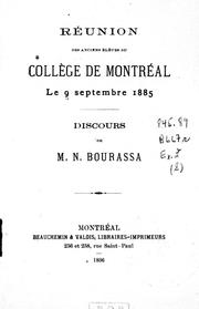 Cover of: Réunion des anciens élèves du Collège de Montréal, le 9 septembre 1885: discours de M.N. Bourassa.