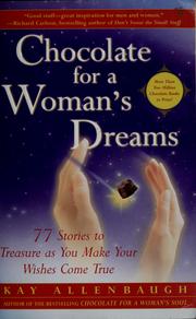 Cover of: Chocolate for a woman's dreams by Kay Allenbaugh
