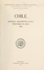 Cover of: Chile: general descriptive data prepared in June 1909