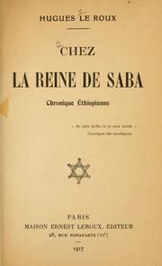 Cover of: Chez la reine de Saba: chronique Éthiopienne.