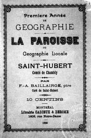 Cover of: La paroisse ou Géographie locale: Saint Hubert (Co. de Chambly)