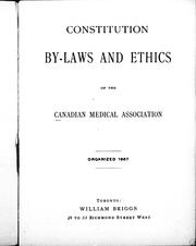 Cover of: Constitution, by-laws and ethics of the Canadian Medical Association by 