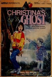 Cover of: Christina's ghost by Betty Ren Wright