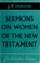 Cover of: C.H. Spurgeon's sermons on women of the New Testament