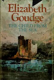 Cover of: The child from the sea by Elizabeth Goudge