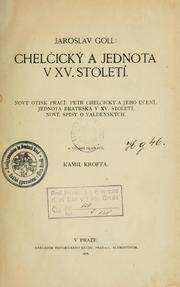 Cover of: Chelický a Jednota v 15. století by Jaroslav Goll