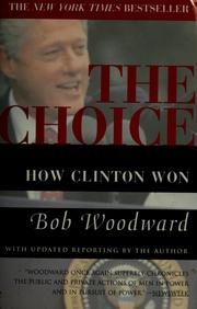 Cover of: The choice by Bob Woodward, Bob Woodward