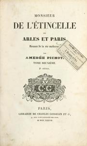 Cover of: Monsieur de l'étincelle: ou, Arles et Paris, roman de la vie moderne