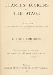 Cover of: Charles Dickens and the stage by Pemberton, T. Edgar