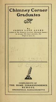 Cover of: Chimney corner graduates by James Lane Allen
