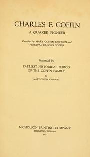 Cover of: Charles F. Coffin, a Quaker pioneer