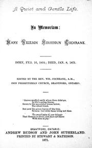 Cover of: A quiet and gentle life: in memoriam Mary Neilson Houstoun Cochrane : born Feb. 16, 1834, died Jan. 8, 1871