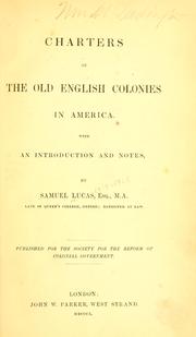 Cover of: Charters of the old English colonies in America: with an introduction and notes