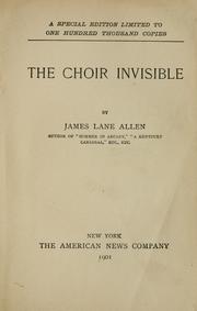 Cover of: The choir invisible by James Lane Allen