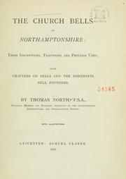 Cover of: The church bells of Northamptonshire. by North, Thomas.